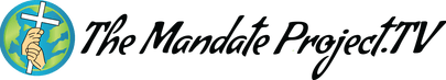 Mandate Project...Broadcasting The Gospel Of Jesus Christ To The Nations! Mandate Project...Broadcasting The Gospel Of Jesus Christ To The Nations!